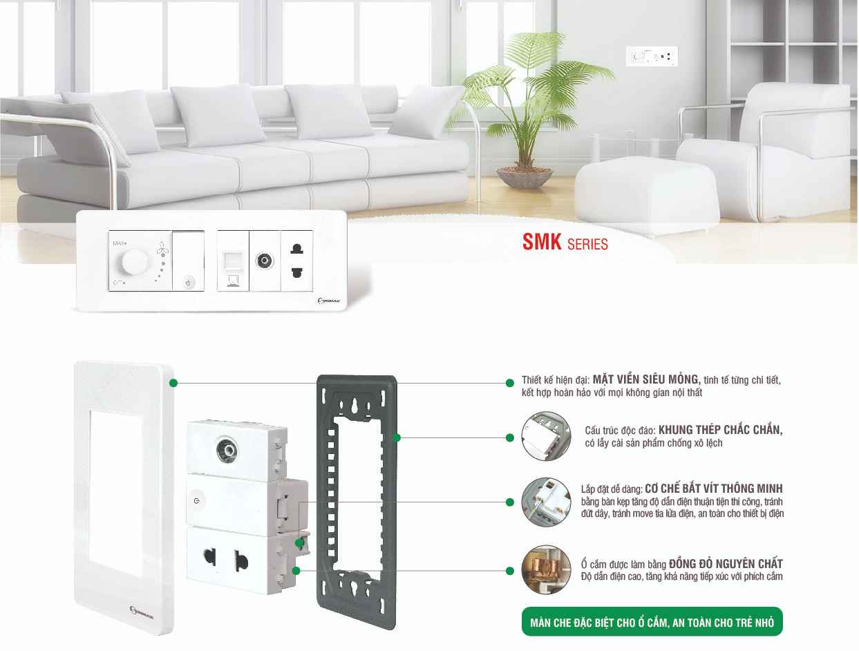 Ổ CẮM, CÔNG TẮC SMK SỰ LỰA CHỌN AN TOÀN TUYỆT ĐỐI CHO MỌI KHÔNG GIAN